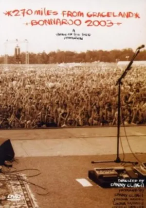 270 Miles from Graceland - Bonnaroo Music Festival 2003 [DVD]